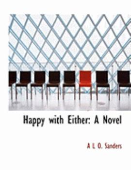 Paperback Happy with Either: A Novel (Large Print Edition) [Large Print] Book