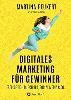 Paperback Digitales Marketing für Gewinner: Erfolgreich durch SEO, Social Media & Co. [German] Book