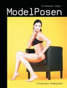 Paperback ModelPosen: über 400 Posen im Bild erklärt [German] Book