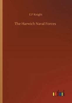 Paperback The Harwich Naval Forces Book