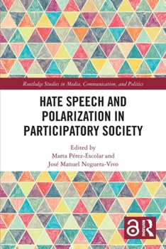 Paperback Hate Speech and Polarization in Participatory Society Book