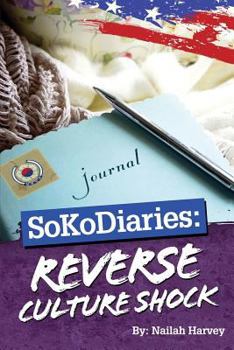 Paperback SoKoDiaries: Reverse Culture Shock Book