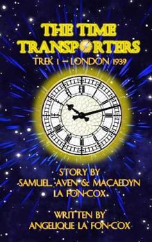 Paperback The Time Transporters: Trek 1 - London, England 1939 Book