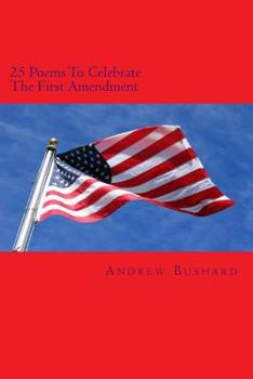 Paperback 25 Poems To Celebrate The First Amendment Book