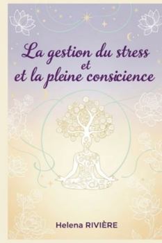 Paperback La Gestion Du Stress Et La Pleine Conscience [French] Book