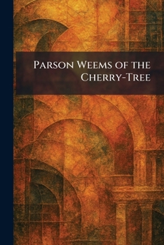 Paperback Parson Weems of the Cherry-Tree Book