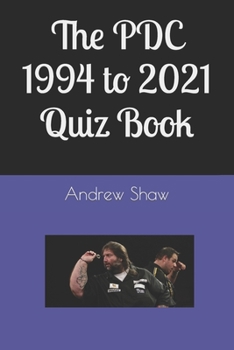 Paperback The PDC 1994 to 2021 Quiz Book