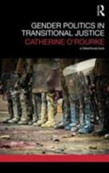Hardcover Gender Politics in Transitional Justice Book