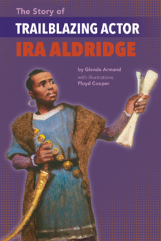 Paperback The Story of Trailblazing Actor Ira Aldridge Book