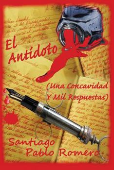 Paperback EL ANTIDOTO. (Una Concavidad Y Mil Respuestas) [Spanish] Book