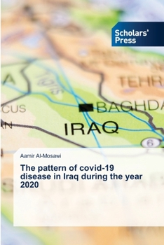 Paperback The pattern of covid-19 disease in Iraq during the year 2020 Book