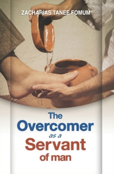 Paperback The Overcomer as a Servant of Man Book