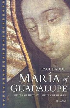 Paperback Maria of Guadalupe: Shaper of History, Shaper of Hearts Book