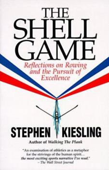 Paperback Shell Game: Reflections on Rowing and the Pursuit of Excellence Book