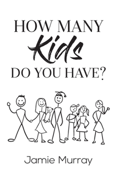 Paperback How Many Kids Do You Have? Book