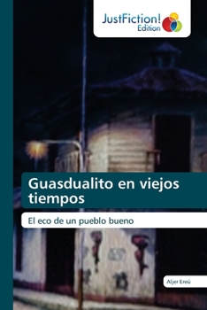 Paperback Guasdualito en viejos tiempos [Spanish] Book