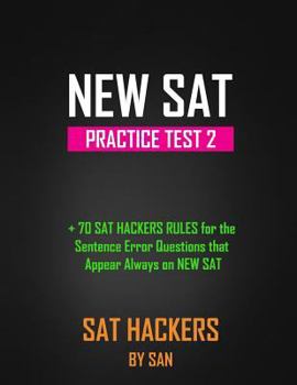 Paperback NEW SAT Practice Test 2: +70 SAT HACKERS RULES for the Sentence Error Questions that Appear Always on NEW SAT Book