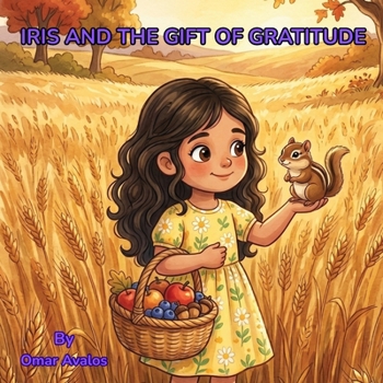 Paperback Iris and the Gift of Gratitude Book
