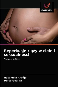 Paperback Reperkusje ciąży w ciele i seksualności [Polish] Book