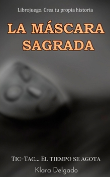 Paperback La máscara sagrada [Spanish] Book