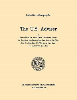 Paperback The U.S. Adviser (U.S. Army Center for Military History Indochina Monograph series) Book
