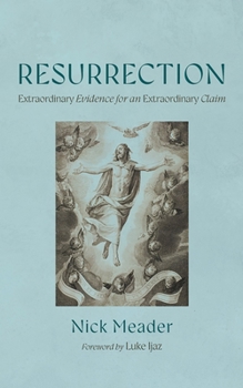 Hardcover Resurrection: Extraordinary Evidence for an Extraordinary Claim Book