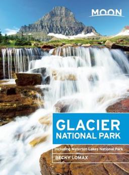 Paperback Moon Glacier National Park: Including Waterton Lakes National Park Book