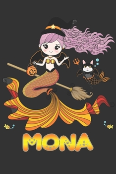 Paperback Mona: Mona Halloween Beautiful Mermaid Witch, Create An Emotional Moment For Mona?, Show Mona You Care With This Personal Cu Book