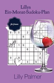 Paperback Lillys Ein-Monat-Sudoku-Plan fur Frauen [German] Book