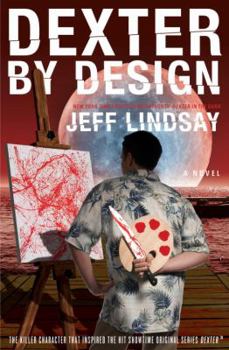 Dexter by Design - Book #4 of the Dexter