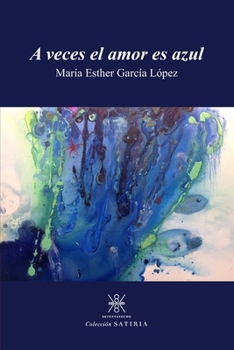 Paperback A veces el amor es azul [Spanish] Book