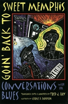 Paperback Goin' Back to Sweet Memphis: Conversations with the Blues Book
