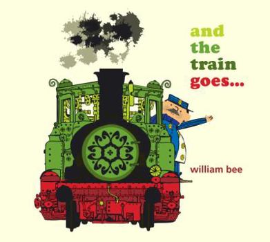 Hardcover And the Train Goes... Book