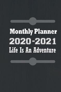 Paperback Monthly Planner 2020-2021 Life Is An Adventure: Two Year Monthly Pocket Planner (24 Month Purse Size Diary Calendars) Book