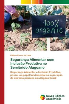 Paperback Segurança Alimentar com Inclusão Produtiva no Semiárido Alagoano [Portuguese] Book