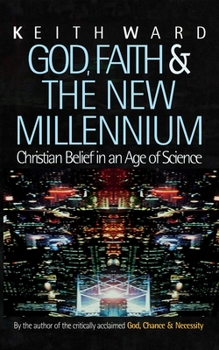 Paperback God, Faith and the New Millennium: Christian Belief in an Age of Science Book
