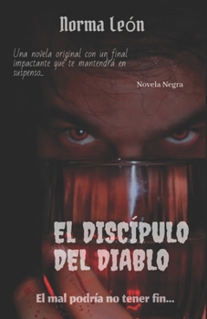 Paperback El Discípulo Del Diablo: El mal podría no tener fin... [Spanish] Book