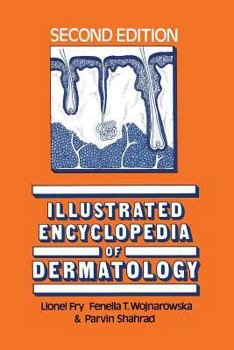 Illustrated Encyclopaedia of Dermatology
