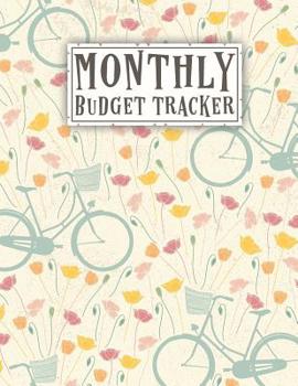 Monthly Budget Tracker: An Debt Tracker For paying Off Your Debts | 8.5" X 11" | 24 Months of Tracking | Spring Bicycle Cover (Debts + Budgeting Vol)