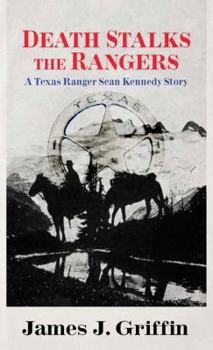 Death Stalks the Rangers - Book  of the Texas Ranger Sean Kennedy