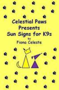 Paperback Celestial Paws Presents Sun Signs for K9's by Fiona Celeste Book