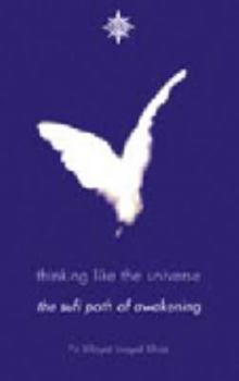 Paperback Thinking Like the Universe: The Sufi Path of Awakening Book