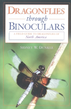 Paperback Dragonflies Through Binoculars: A Field Guide to Dragonflies of North America Book