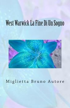 Paperback West Warwick La Fine Di Un Sogno [Italian] Book