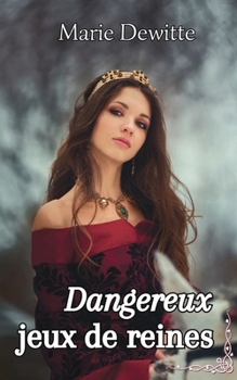 Paperback Dangereux jeux de reines [French] Book