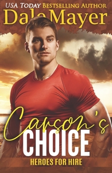 Carson's Choice: A SEALs of Honor World Novel - Book #28 of the Heroes for Hire