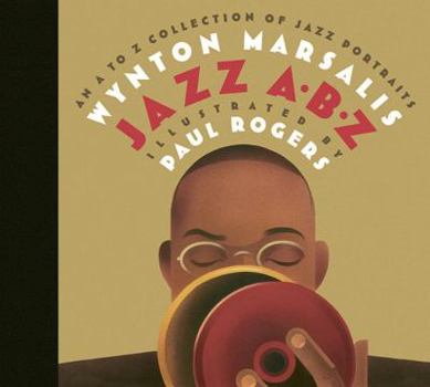 Hardcover Jazz Abz: An A to Z Collection of Jazz Portraits Book