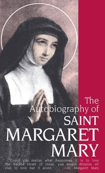 Paperback The Autobiography of St. Margaret Mary Alacoque Book