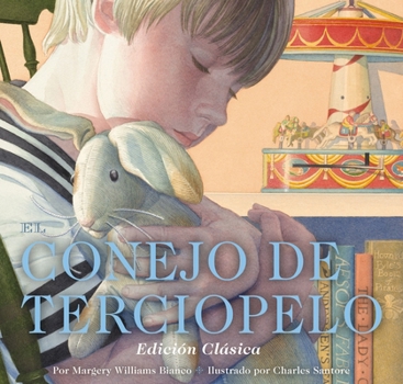 El Conejo de Terciopelo: Edición Clásica