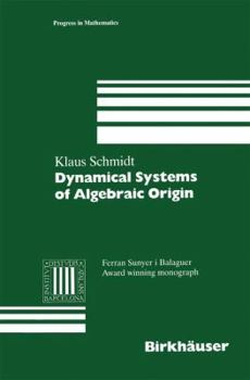 Paperback Dynamical Systems of Algebraic Origin Book